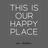 "THIS IS OUR HAPPY PLACE "LED NEONSKILT.