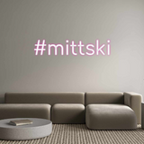 Custom Neon: #mittski