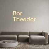 Custom Neon: Bar
Theodor