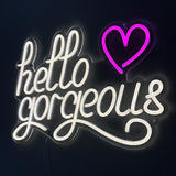 "hello gorgeous love" LED NEONSKILT.