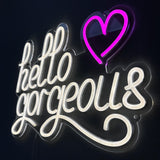 "hello gorgeous love" LED NEONSKILT.