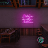 "Bitchin in the Kitchen" Led neonskilt -