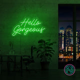 "Hello Gorgeous"Led Neonskilt.