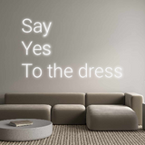 Custom Neon: Say
Yes
To th...