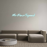 Custom Neon: Mr.FourSpeed