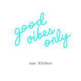 "good vibes only" LED NEONSKILT. 83x54 cm.
